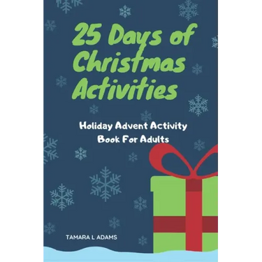 25 Days of Christmas Activities: Holiday Advent Activity Book For Adults