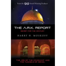 The ARK Report: The Ark of the Covenant and the Tunnels of Israel