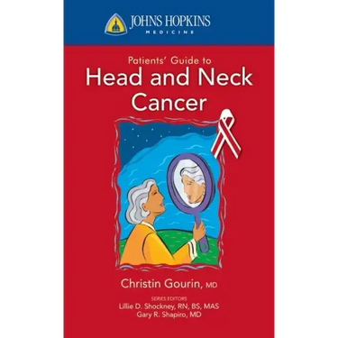 Johns Hopkins Patients' Guide to Head and Neck Cancer