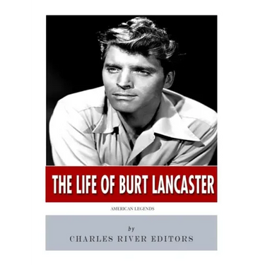 American Legends: The Life of Burt Lancaster