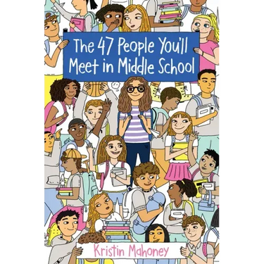 The 47 People You'll Meet in Middle School