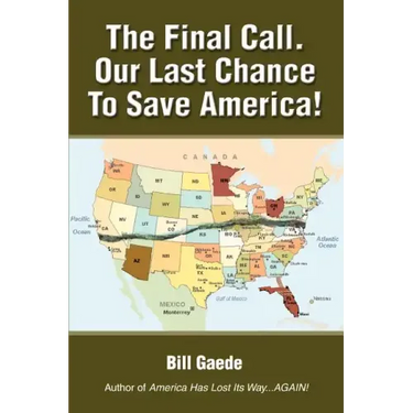 The Final Call. Our Last Chance to Save America!