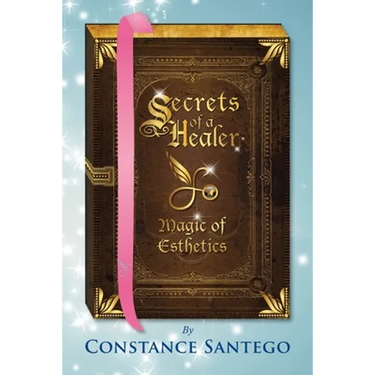 Secrets of a Healer - Magic of Esthetics