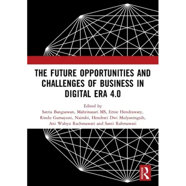 The Future Opportunities and Challenges of Business in Digital Era 4.0: Proceedings of the 2nd International Conference on Economics, Business and Ent
