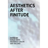 Aesthetics After Finitude