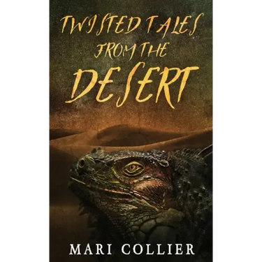 Twisted Tales From The Desert