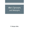 Allen's synonyms and antonyms