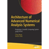 Architecture of Advanced Numerical Analysis Systems: Designing a Scientific Computing System Using Ocaml