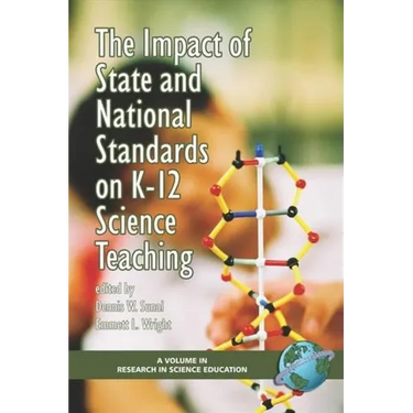 The Impact of State and National Standards on K-12 Science Technology