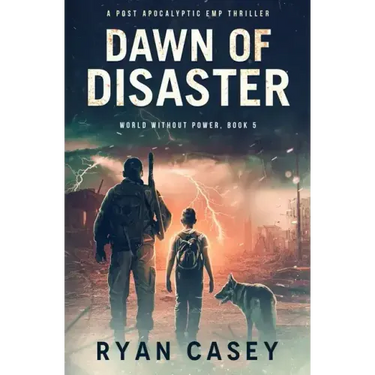 Dawn of Disaster: A Post Apocalyptic EMP Thriller