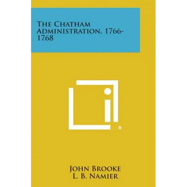 The Chatham Administration, 1766-1768
