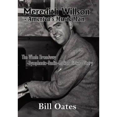 Meredith Willson - America's Music Man