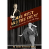 Mae West and the Count: Love and Loss on the Vaudeville Stage