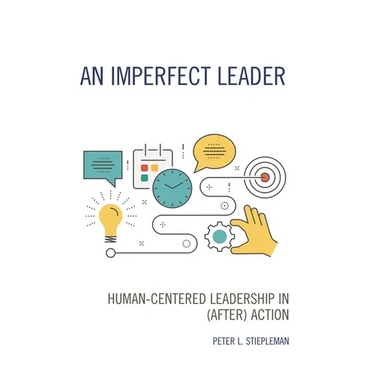 An Imperfect Leader: Human-Centered Leadership in (After) Action