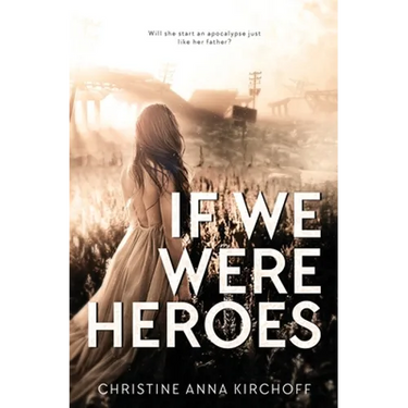 If We Were Heroes