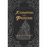 Kidnapping The Princess