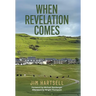 When Revelation Comes