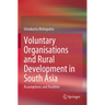 Voluntary Organisations and Rural Development in South Asia: Assumptions and Realities