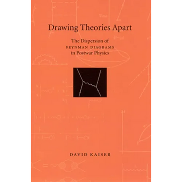 Drawing Theories Apart: The Dispersion of Feynman Diagrams in Postwar Physics