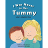I Was Never in Her Tummy