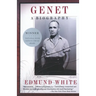 Genet: A Biography