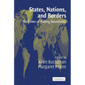 States, Nations, and Borders: The Ethics of Making Boundaries