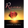Romeo: Matters from the Heart