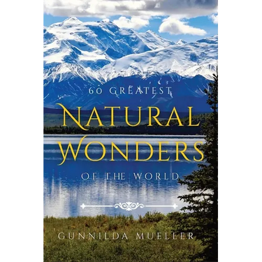 60 Greatest Natural Wonders Of The World: 60 Natural Wonders Pictures for Seniors with Alzheimer's and Dementia Patients. Premium Pictures on 70lb Pap