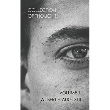 Collection of Thoughts: Volume 1