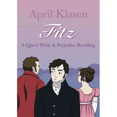 Fitz: A Queer Pride and Prejudice Retelling