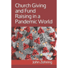 Church Giving and Fund Raising in a Pandemic World