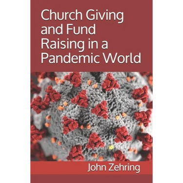 Church Giving and Fund Raising in a Pandemic World