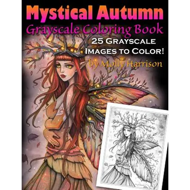 Mystical Autumn Grayscale Coloring Book: Witches, Fairies and More!