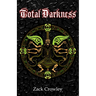 Total Darkness: Grimoire of Black Magic Spells and Curses