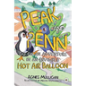 Peak and Penn go on an Adventure in an Invisible Hot Air Balloon