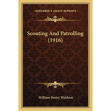 Scouting And Patrolling (1916)