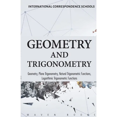 Geometry and Trigonometry Geometry, Plane Trigonometry,