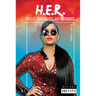 H.E.R.: Singer Songwriter and Guitarist: Singer, Songwriter, and Guitarist