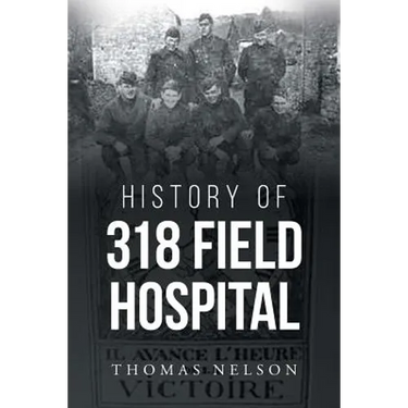 History of 318 Field Hospital