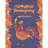 Thanksgiving Coloring Book for Kids Ages 2-3-4-5-6-7-8: A Collection of Fun and Easy Thanksgiving Coloring Pages for Kids, Toddlers, and Preschoolers