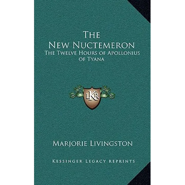 The New Nuctemeron: The Twelve Hours of Apollonius of Tyana