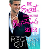 The Secret to Dating Your Best Friend's Sister