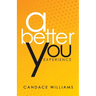 A Better You Experience