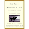 She Flies Without Wings: How Horses Touch a Woman's Soul