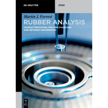 Rubber Analysis: Characterisation, Failure Diagnosis and Reverse Engineering