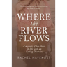 Where the River Flows