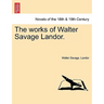 The Works of Walter Savage Landor.