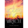 A Modern Medical Miracle
