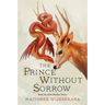 The Prince Without Sorrow: Book One of the Obsidian Throne