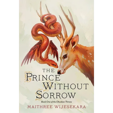 The Prince Without Sorrow: Book One of the Obsidian Throne